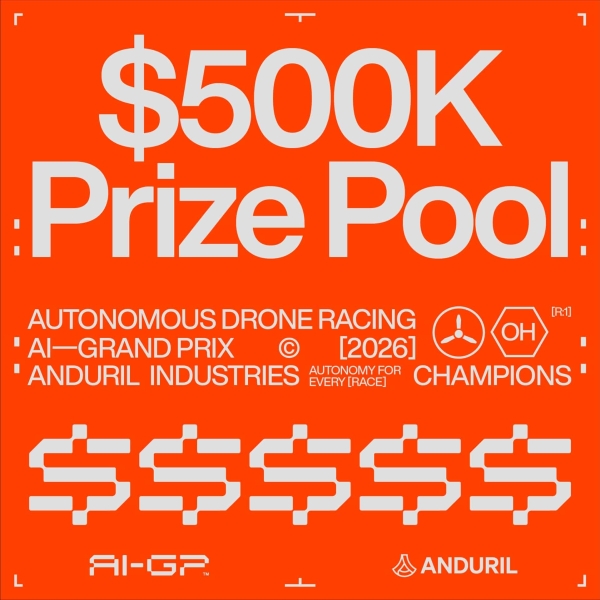 Anduril Launches AI Grand Prix: $500K Autonomous Drone Racing Competition Where Software Engineers Compete For Jobs Anduril Launches AI Grand Prix: $500K Autonomous Drone Racing Competition Where Software Engineers Compete For Jobs | ADrones | 2