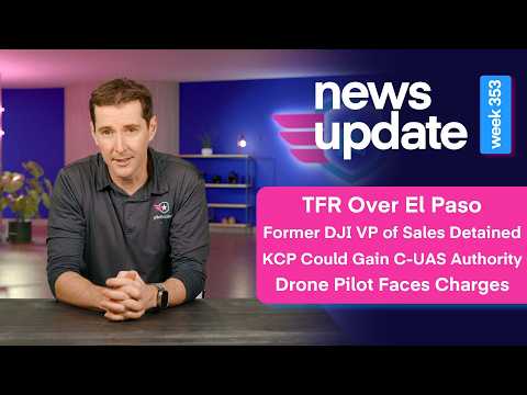 FAA Shuts Down El Paso Airspace, DJI VP Detained In China, Kansas City Counter-drone Bill, And Drone Pilot Faces Federal Charges FAA Shuts Down El Paso Airspace, DJI VP Detained In China, Kansas City Counter-drone Bill, And Drone Pilot Faces Federal Charges | ADrones | 2